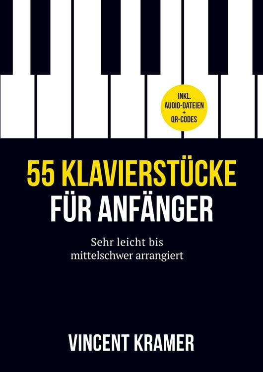 Produktbild: 55 Klavierst&uuml;cke f&uuml;r Anf&auml;nger - sehr leicht bis mittelschwer arrangiert - inkl. Audio-Dateien + QR-Codes