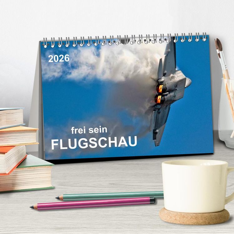 Produktbild: Flugschau - frei sein (Tischkalender 2026 DIN A5 quer), CALVENDO Monatskalender