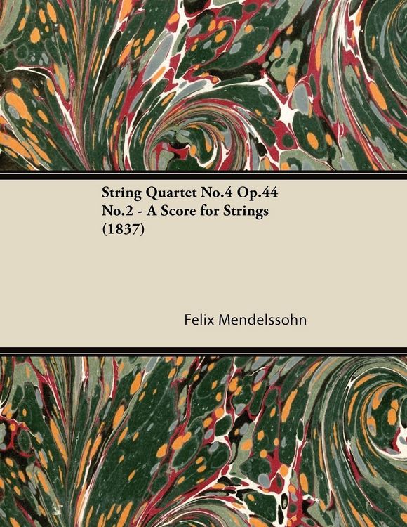 Produktbild: String Quartet No.4 Op.44 No.2 - A Score for Strings (1837)
