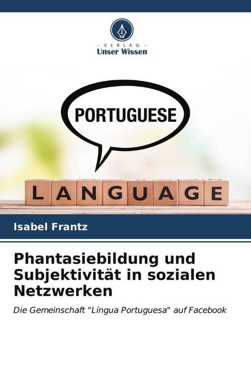 Produktbild: Phantasiebildung und Subjektivit&auml;t in sozialen Netzwerken