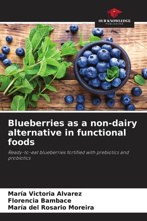 Produktbild: Blueberries as a non-dairy alternative in functional foods