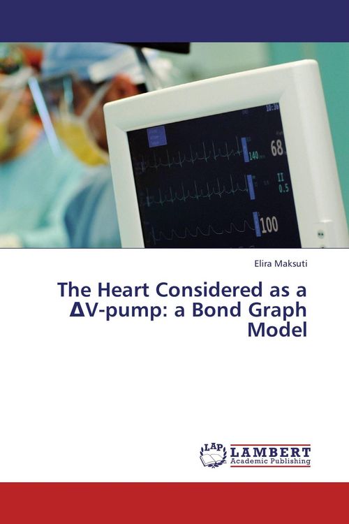 Produktbild: The Heart Considered as a &iquest;V-pump: a Bond Graph Model