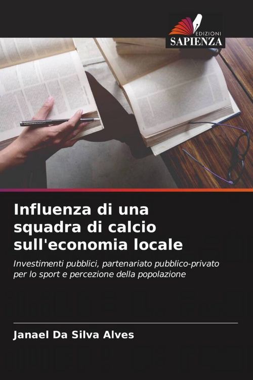 Produktbild: Influenza di una squadra di calcio sull'economia locale