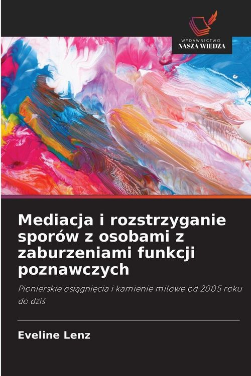 Produktbild: Mediacja i rozstrzyganie spor&oacute;w z osobami z zaburzeniami funkcji poznawczych