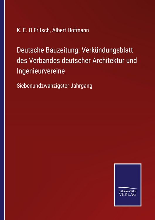 Produktbild: Deutsche Bauzeitung: Verk&uuml;ndungsblatt des Verbandes deutscher Architektur und Ingenieurvereine
