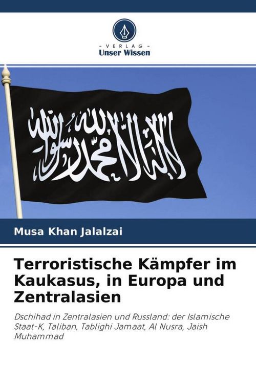 Produktbild: Terroristische K&auml;mpfer im Kaukasus, in Europa und Zentralasien