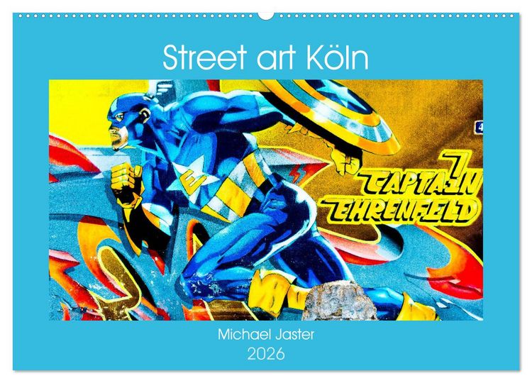 Produktbild: Street art K&ouml;ln Michael Jaster (Wandkalender 2026 DIN A2 quer), CALVENDO Monatskalender