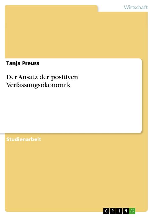 Produktbild: Der Ansatz der positiven Verfassungs&ouml;konomik