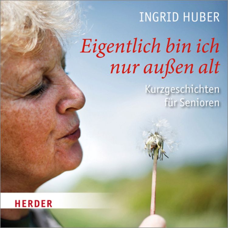 Produktbild: Eigentlich bin ich nur au&szlig;en alt