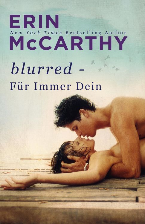 Produktbild: Blurred - F&uuml;r Immer Dein (Blurred Lines, #1)