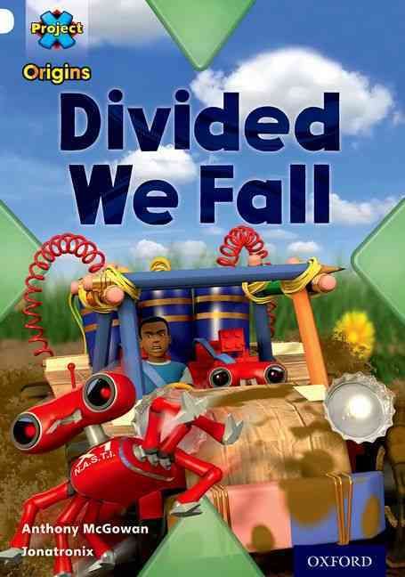 Produktbild: Project X Origins: White Book Band, Oxford Level 10: Working as a Team: Divided We Fall