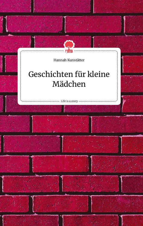 Produktbild: Geschichten f&uuml;r kleine M&auml;dchen. Life is a Story - story.one