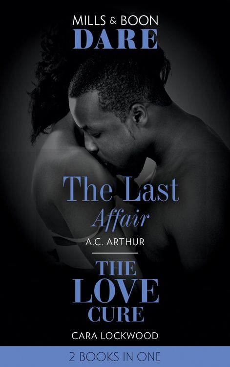 Produktbild: The Last Affair / The Love Cure: The Last Affair / The Love Cure (Mills & Boon Dare)