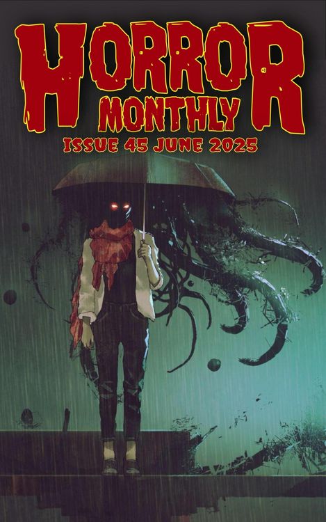 Produktbild: Horror Monthly #45 June 2025 (Horror Bulletin Monthly Issues, #45)