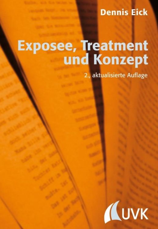 Bild vom Artikel Exposee, Treatment und Konzept vom Autor Dennis Eick