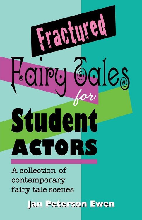 Produktbild: Fractured Fairy Tales for Student Actors