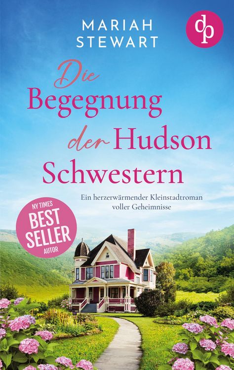 Produktbild: Die Begegnung der Hudson Schwestern | Ein herzerw&auml;rmender Kleinstadtroman voller Geheimnisse