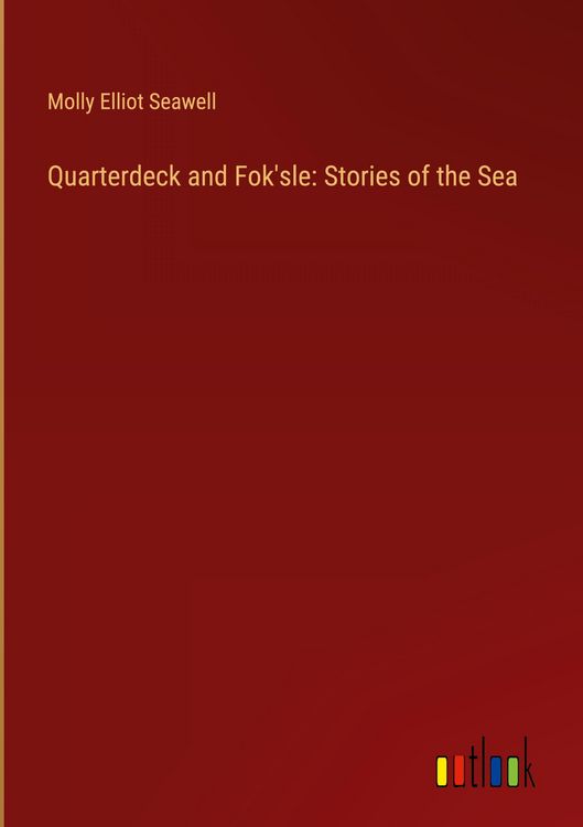 Produktbild: Quarterdeck and Fok'sle: Stories of the Sea