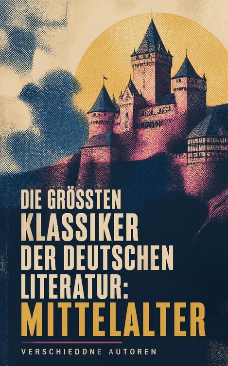 Produktbild: Die gr&ouml;&szlig;ten Klassiker der deutschen Literatur: Mittelalter