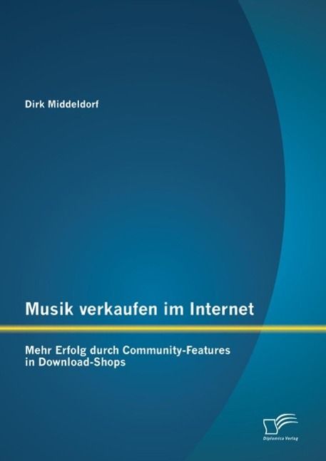 Produktbild: Musik verkaufen im Internet: Mehr Erfolg durch Community-Features in Download-Shops