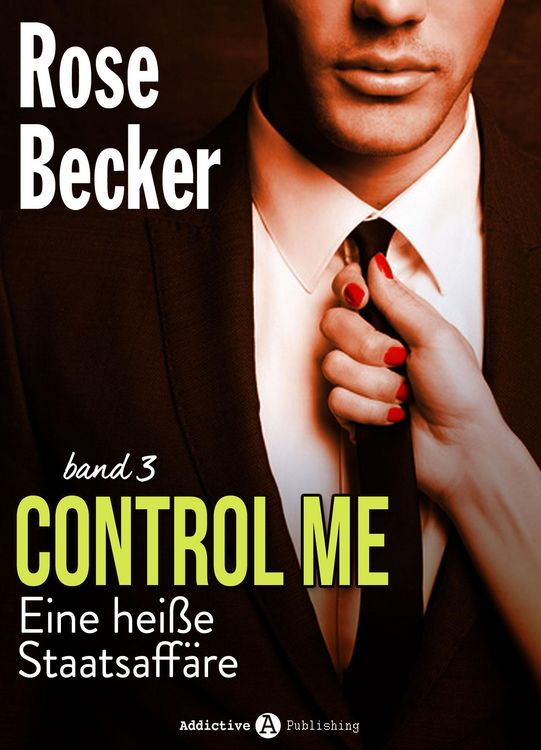 Produktbild: Control Me - Eine Hei&szlig;e Staatsaff&auml;re, 3