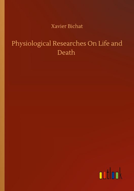 Produktbild: Physiological Researches On Life and Death