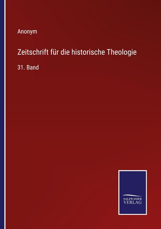 Produktbild: Zeitschrift f&uuml;r die historische Theologie