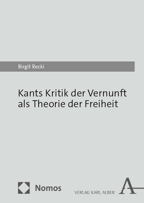 Produktbild: Kants Kritik der Vernunft als Theorie der Freiheit