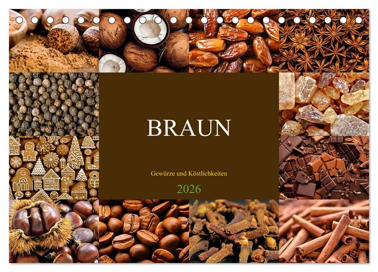 Produktbild: BRAUN - Gew&uuml;rze und K&ouml;stlichkeiten (Tischkalender 2026 DIN A5 quer), CALVENDO Monatskalender