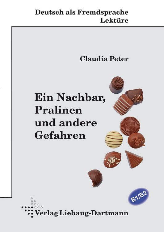 Produktbild: Ein Nachbar, Pralinen und andere Gefahren