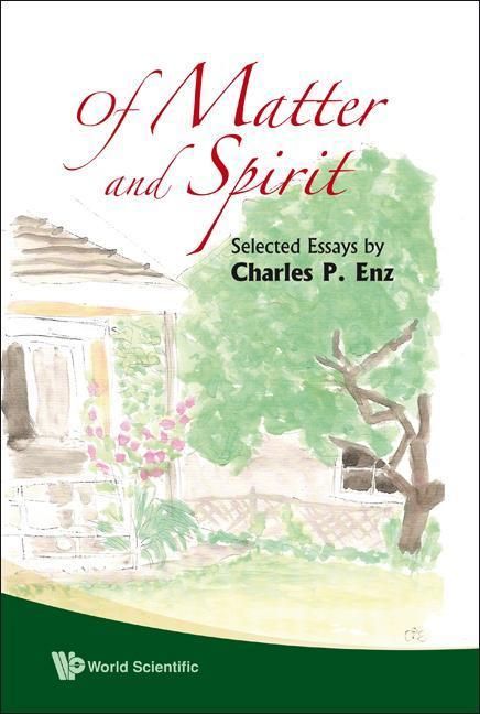 Produktbild: Of Matter and Spirit: Selected Essays by Charles P Enz