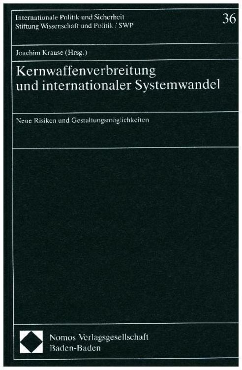 Produktbild: Kernwaffenverbreitung und internationaler Systemwandel