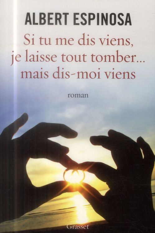 Produktbild: Si tu me dis viens, je laisse tout tomber...