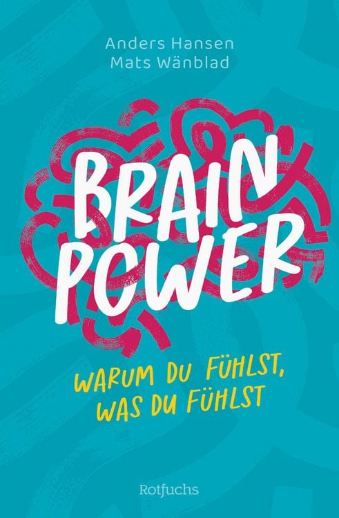 Produktbild: Brainpower &ndash; Warum du f&uuml;hlst, was du f&uuml;hlst