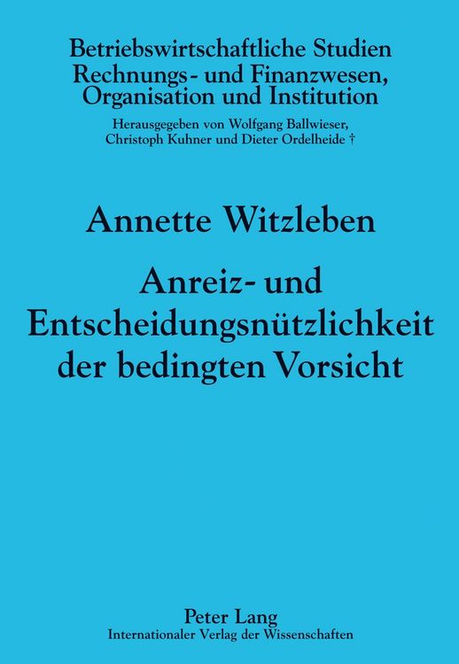 Produktbild: Anreiz- und Entscheidungsn&uuml;tzlichkeit der bedingten Vorsicht