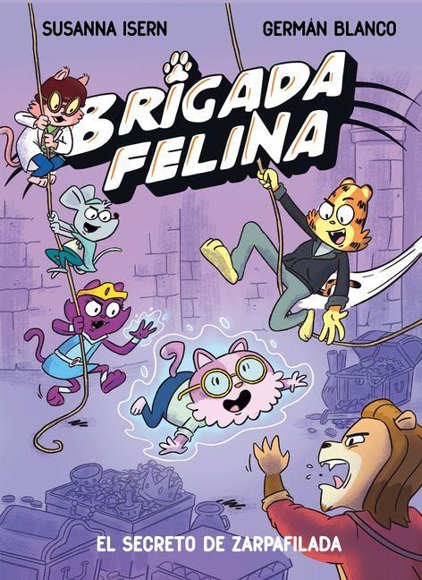 Produktbild: Brigada Felina. El Secreto de Zarpafilada / Cat Brigade: The Secret of Sharpclaw