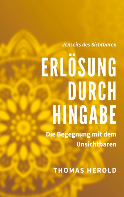 Bild vom Artikel Erlösung durch Hingabe vom Autor Thomas Herold
