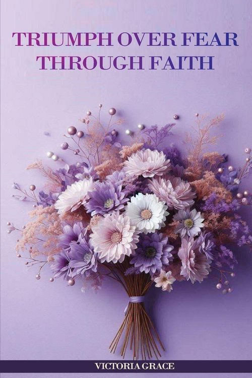 Produktbild: Triumph Over Fear Through Faith...