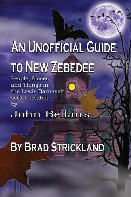 Produktbild: An Unofficial Guide to New Zebedee: People, Places, and Things in the Lewis Barnavelt series Created by John Bellairs