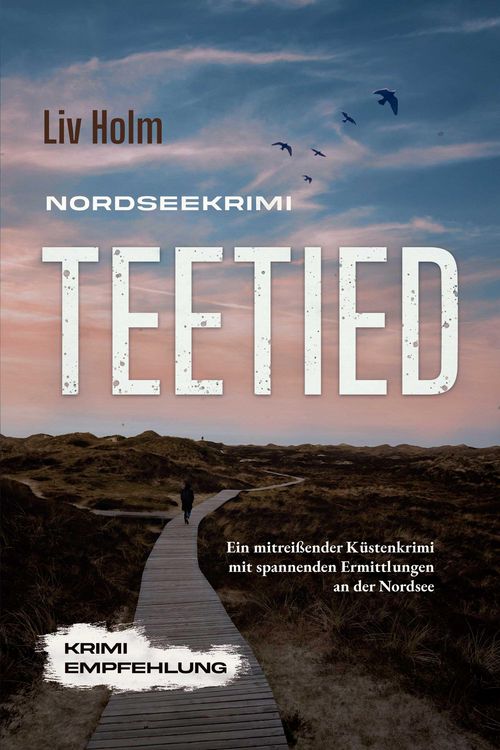 Produktbild: Nordseekrimi Teetied: Ein mitrei&szlig;ender K&uuml;stenkrimi mit spannenden Ermittlungen an der Nordsee - Krimi Empfehlung