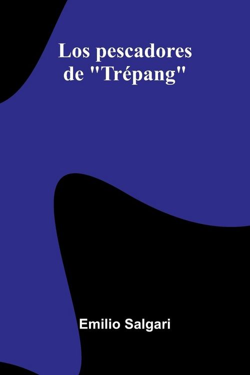 Produktbild: Los Pescadores De "Tr&eacute;pang"