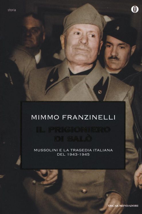 Produktbild: Il prigioniero di Sal&ograve;. Mussolini e la tragedia italiana del 1943-1945