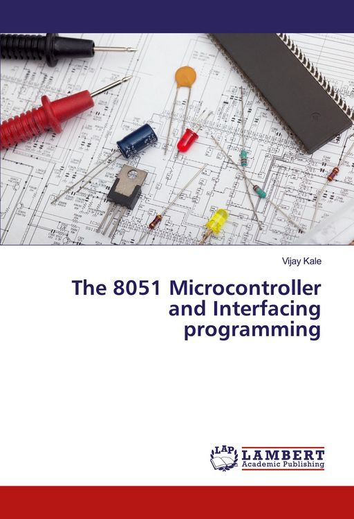 Produktbild: The 8051 Microcontroller and Interfacing programming