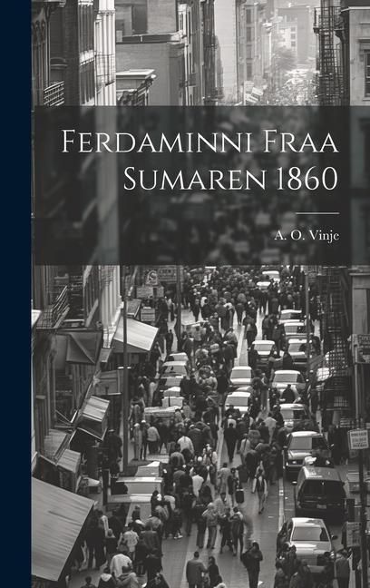 Produktbild: Ferdaminni Fraa Sumaren 1860
