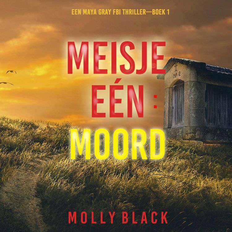 Produktbild: Meisje E&eacute;n: Moord (Een Maya Gray FBI Thriller&mdash;Boek 1)