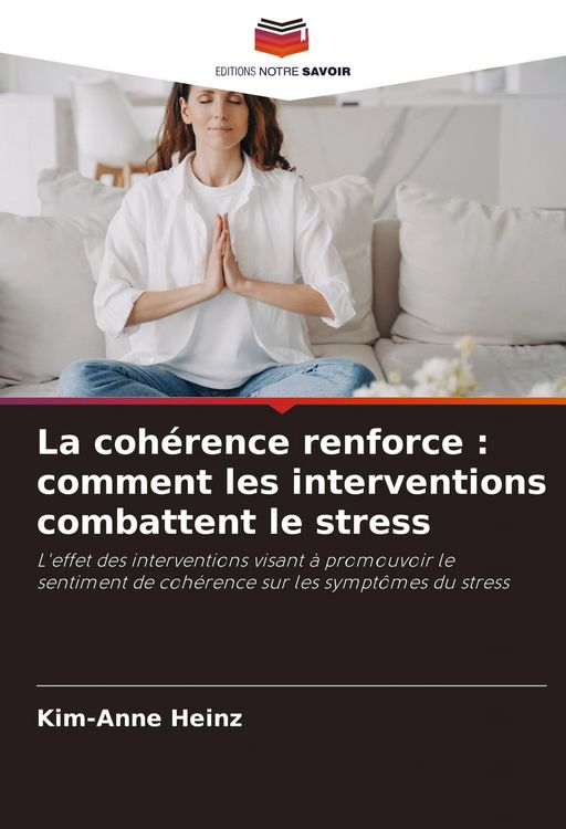 Produktbild: La coh&eacute;rence renforce : comment les interventions combattent le stress