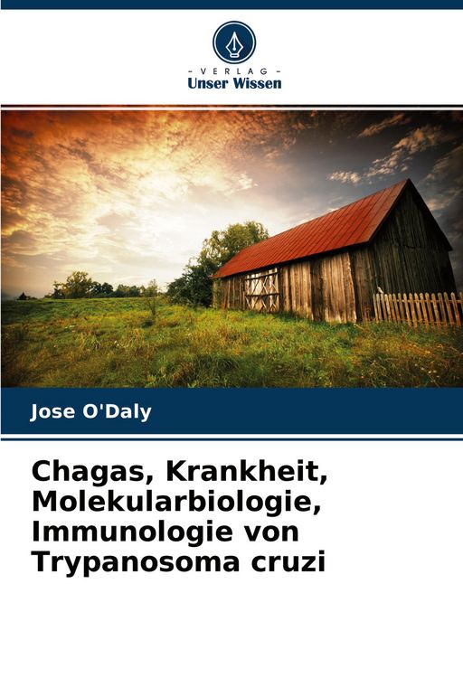 Produktbild: Chagas, Krankheit, Molekularbiologie, Immunologie von Trypanosoma cruzi