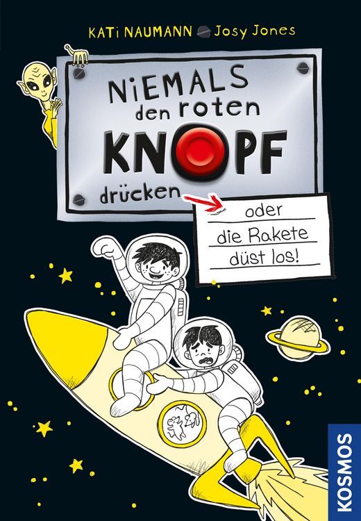 Produktbild: Niemals den roten Knopf dr&uuml;cken 4, oder die Rakete d&uuml;st los