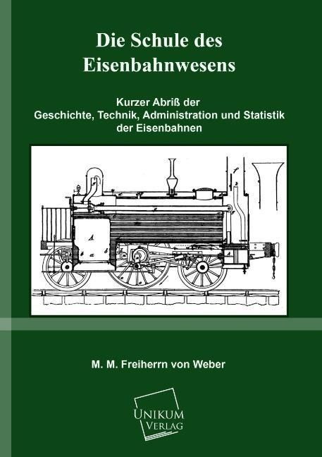 Produktbild: Weber, M: Schule des Eisenbahnwesens