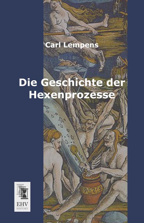 Produktbild: Die Geschichte der Hexenprozesse